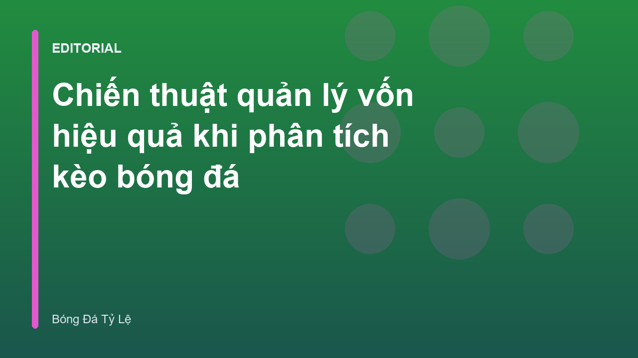 Biểu đồ quản lý vốn cá cược bóng đá