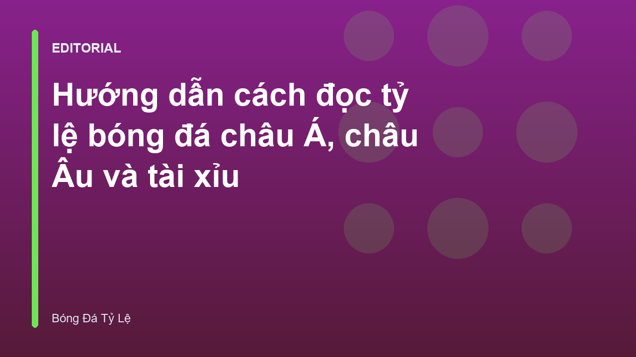 Hướng dẫn đọc tỷ lệ bóng đá cho người mới